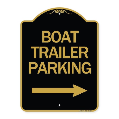 Signmission Boat Trailer Parking W/ Right Arrow, Black & Gold Aluminum Sign, 18" x 24", BG-1824-24294 A-DES-BG-1824-24294